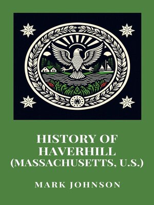 cover image of History of Haverhill (Massachusetts, U.S.)